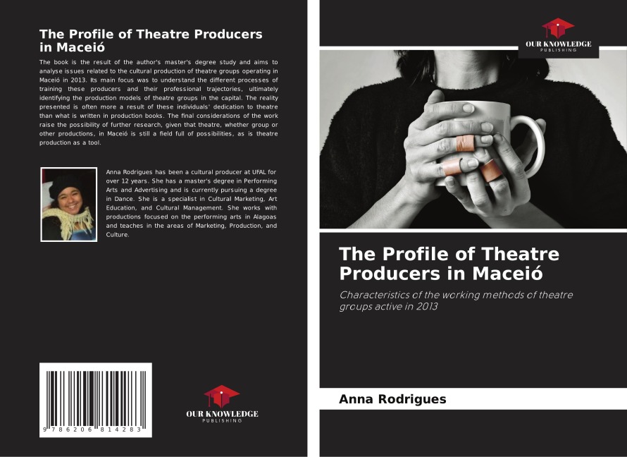 The Profile of Theatre Producers in Maceió: Characteristics of the working methods of theatre groups active in 2013