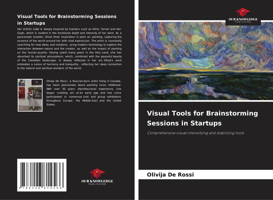 Visual Tools for Brainstorming Sessions in Startups: Comprehensive visual intensifying and stabilizing tools