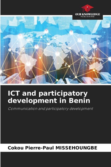 ICT and participatory development in Benin: Communication and participatory development