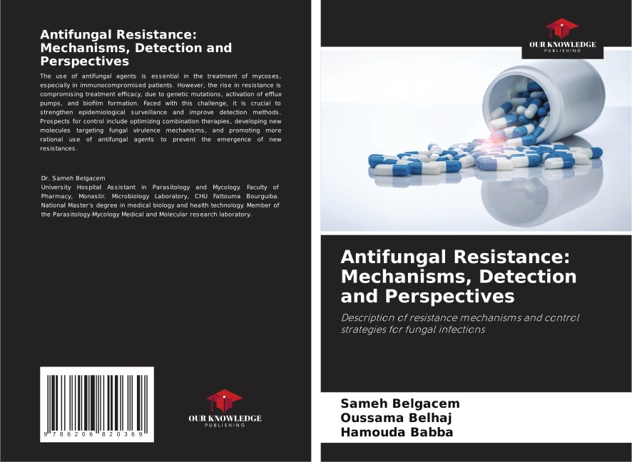 Antifungal Resistance: Mechanisms, Detection and Perspectives: Description of resistance mechanisms and control strategies for fungal infections