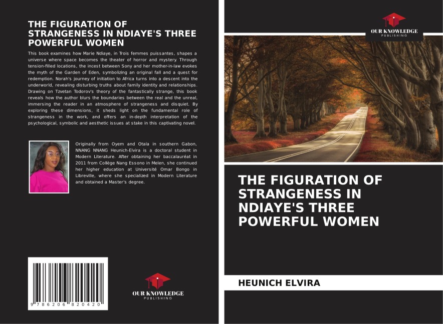 THE FIGURATION OF STRANGENESS IN NDIAYES THREE POWERFUL WOMEN