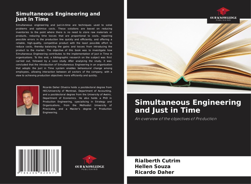 Simultaneous Engineering and Just in Time: An overview of the objectives of Production
