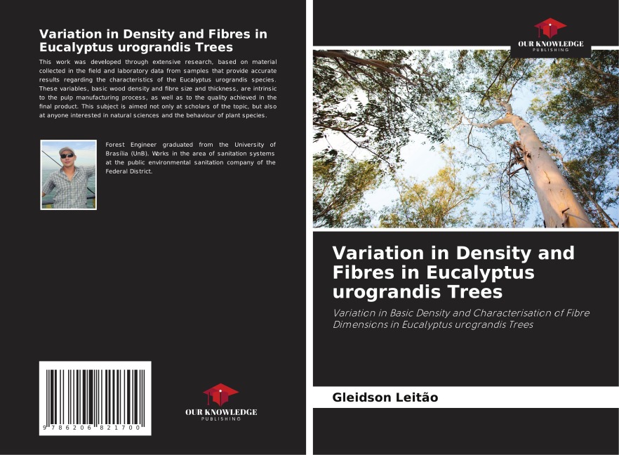 Variation in Density and Fibres in Eucalyptus urograndis Trees: Variation in Basic Density and Characterisation of Fibre Dimensions in Eucalyptus urograndis Trees