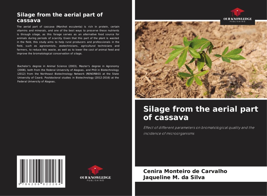 Silage from the aerial part of cassava: Effect of different parameters on bromatological quality and the incidence of microorganisms