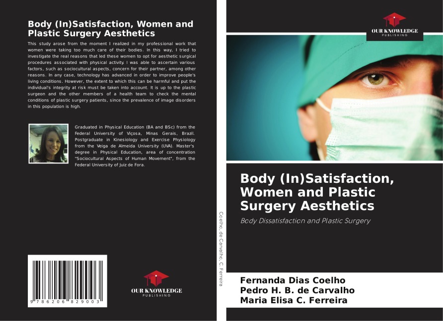 Body (In)Satisfaction, Women and Plastic Surgery Aesthetics: Body Dissatisfaction and Plastic Surgery