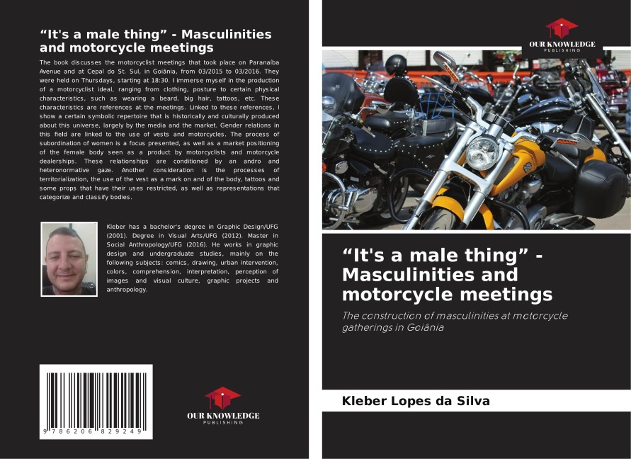 Its a male thing - Masculinities and motorcycle meetings: The construction of masculinities at motorcycle gatherings in Goiânia