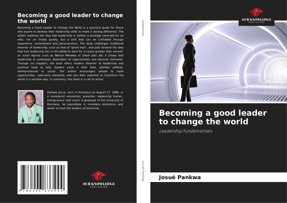 Becoming a good leader to change the world: Leadership fundamentals