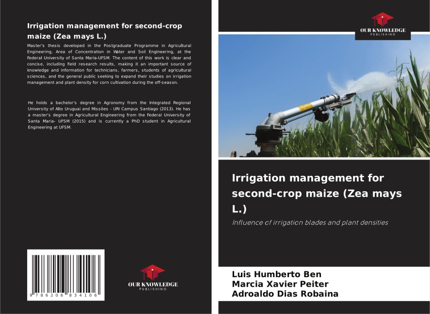Irrigation management for second-crop maize (Zea mays L.): Influence of irrigation blades and plant densities