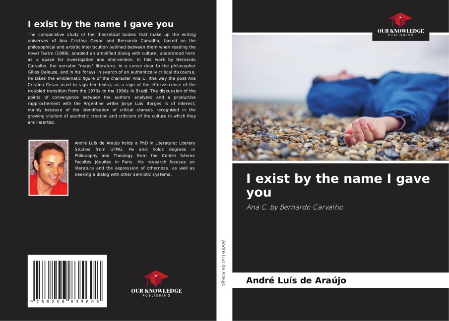 I exist by the name I gave you: Ana C. by Bernardo Carvalho