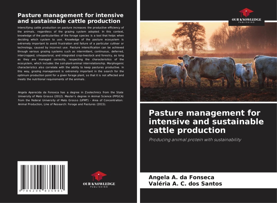 Pasture management for intensive and sustainable cattle production: Producing animal protein with sustainability