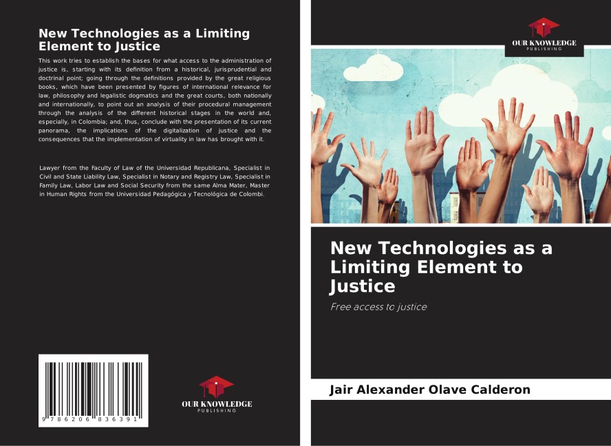 New Technologies as a Limiting Element to Justice: Free access to justice