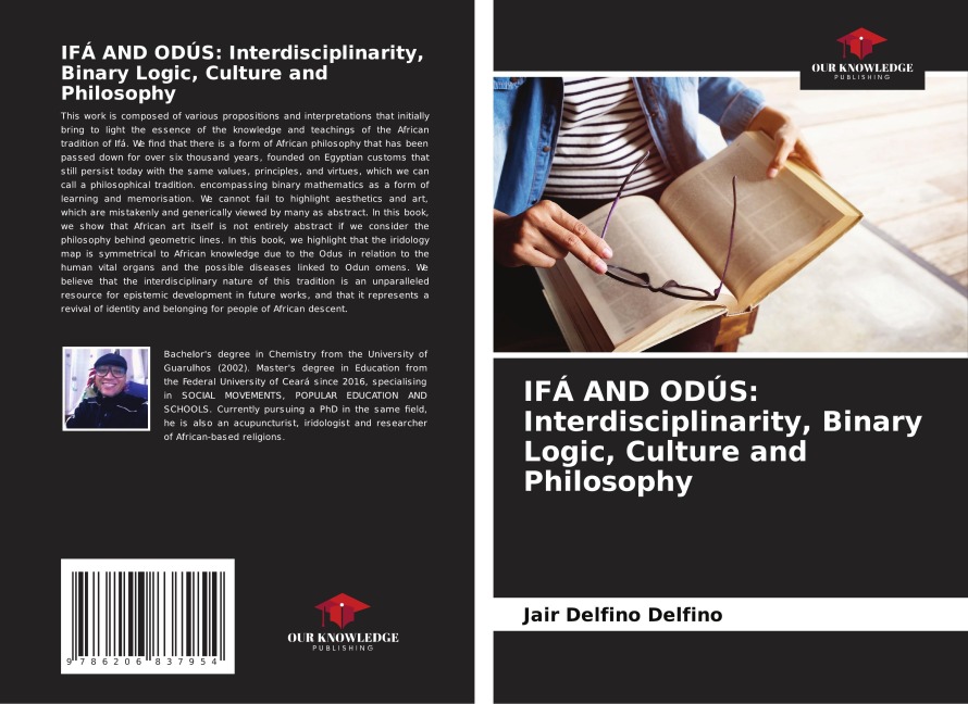 IFÁ AND ODÚS: Interdisciplinarity, Binary Logic, Culture and Philosophy