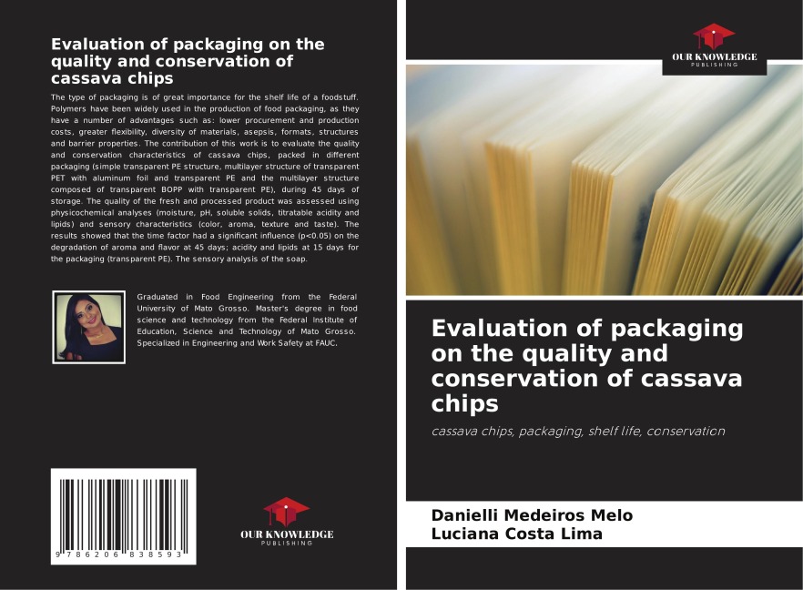 Evaluation of packaging on the quality and conservation of cassava chips: cassava chips, packaging, shelf life, conservation
