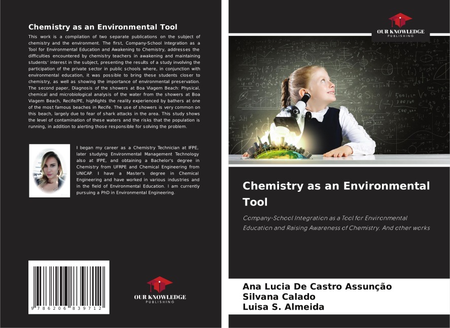 Chemistry as an Environmental Tool: Company-School Integration as a Tool for Environmental Education and Raising Awareness of Chemistry. And other works
