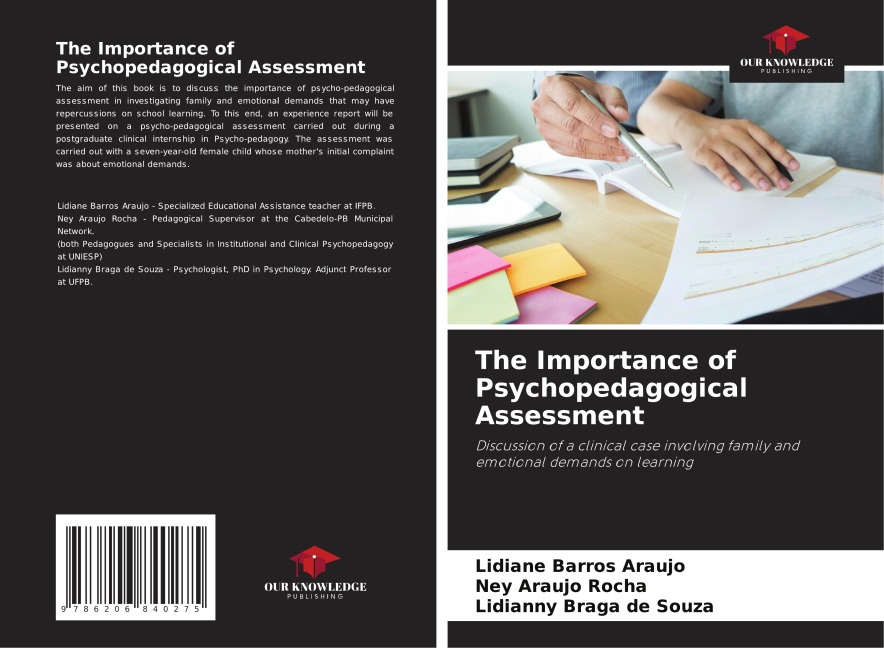 The Importance of Psychopedagogical Assessment: Discussion of a clinical case involving family and emotional demands on learning