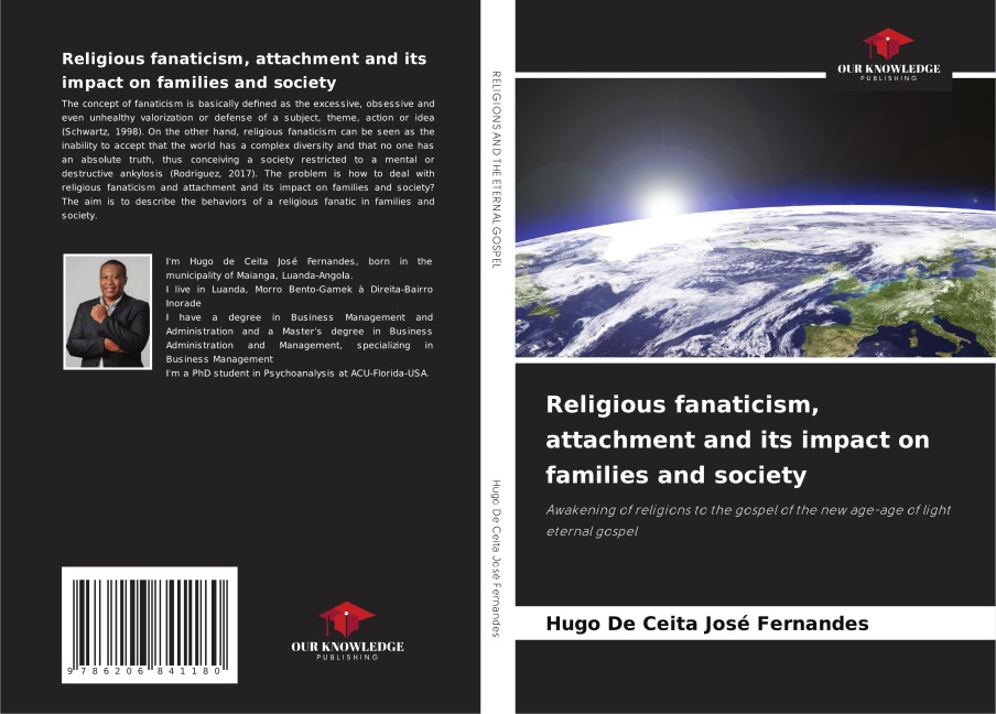Religious fanaticism, attachment and its impact on families and society: Awakening of religions to the gospel of the new age-age of light eternal gospel