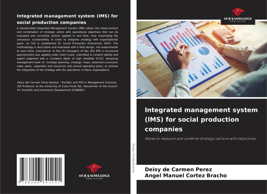 Integrated management system (IMS) for social production companies: Allows to measure and combine strategic actions with objectives
