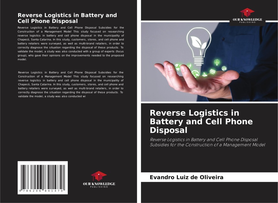 Reverse Logistics in Battery and Cell Phone Disposal: Reverse Logistics in Battery and Cell Phone Disposal Subsidies for the Construction of a Management Model