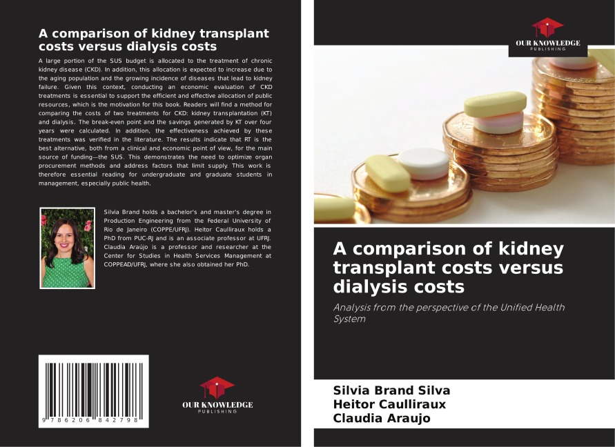 A comparison of kidney transplant costs versus dialysis costs: Analysis from the perspective of the Unified Health System