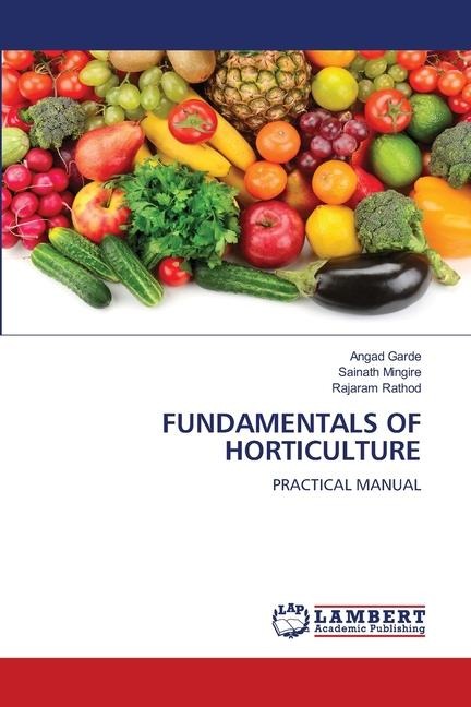 FUNDAMENTALS OF HORTICULTURE: PRACTICAL MANUAL