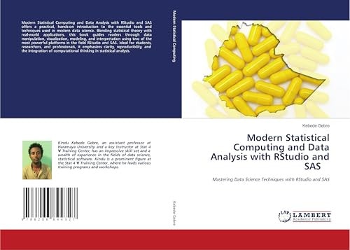 Modern Statistical Computing and Data Analysis with RStudio and SAS