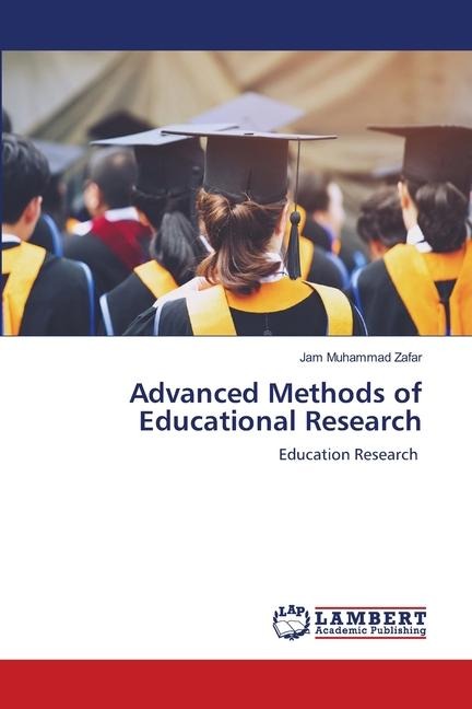 Advanced Methods of Educational Research: Education Research