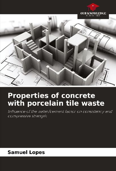 Properties of concrete with porcelain tile waste: Influence of the water/cement factor on consistency and compressive strength