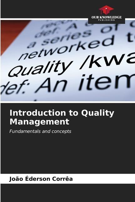 Introduction to Quality Management: Fundamentals and concepts