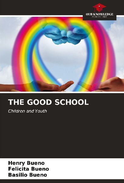 THE GOOD SCHOOL: Children and Youth
