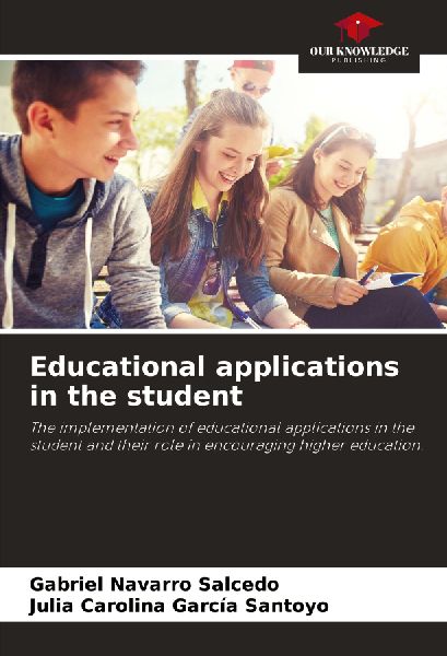 Educational applications in the student: The implementation of educational applications in the student and their role in encouraging higher education.