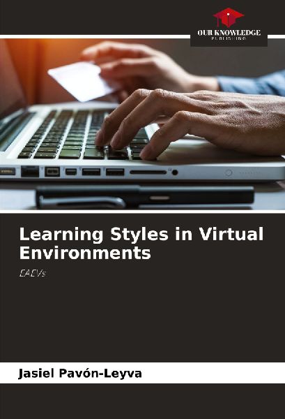 Learning Styles in Virtual Environments: EAEVs