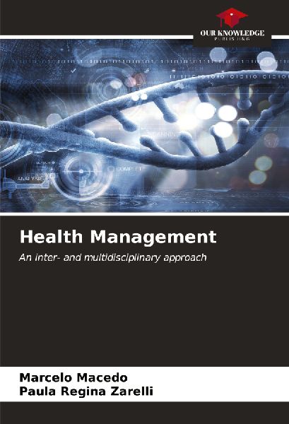 Health Management: An inter- and multidisciplinary approach