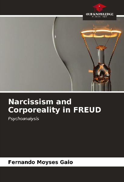 Narcissism and Corporeality in FREUD: Psychoanalysis