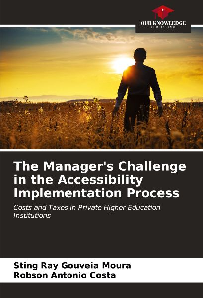 The Managers Challenge in the Accessibility Implementation Process: Costs and Taxes in Private Higher Education Institutions