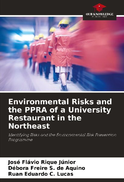 Environmental Risks and the PPRA of a University Restaurant in the Northeast: Identifying Risks and the Environmental Risk Prevention Programme