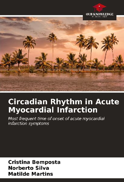 Circadian Rhythm in Acute Myocardial Infarction: Most frequent time of onset of acute myocardial infarction symptoms