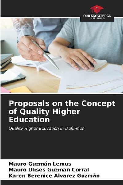 Proposals on the Concept of Quality Higher Education: Quality Higher Education in Definition
