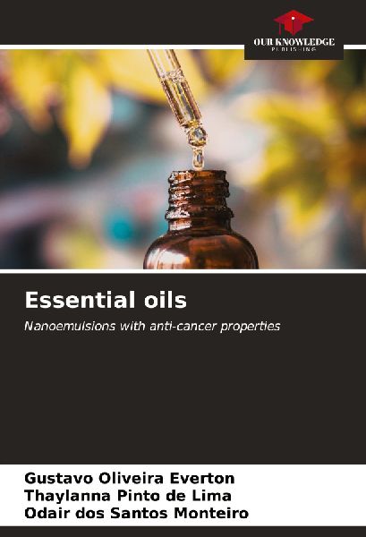 Essential oils: Nanoemulsions with anti-cancer properties
