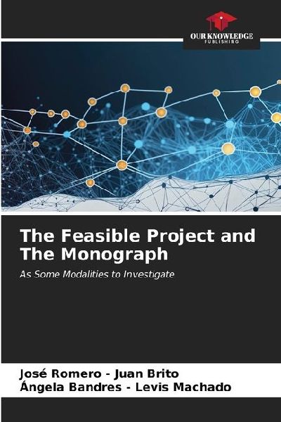 The Feasible Project and The Monograph: As Some Modalities to Investigate