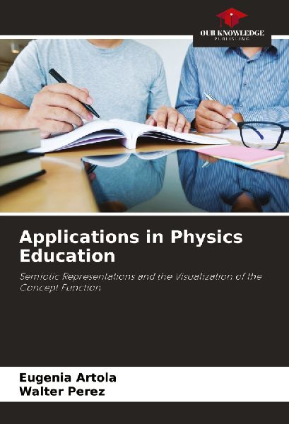 Applications in Physics Education: Semiotic Representations and the Visualization of the Concept Function