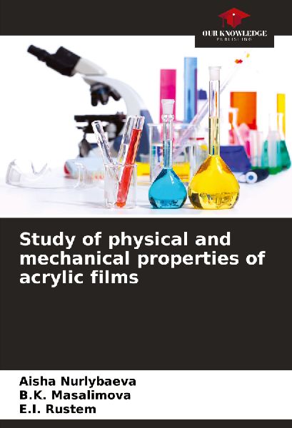 Study of physical and mechanical properties of acrylic films