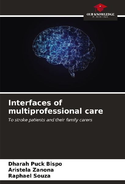Interfaces of multiprofessional care: To stroke patients and their family carers