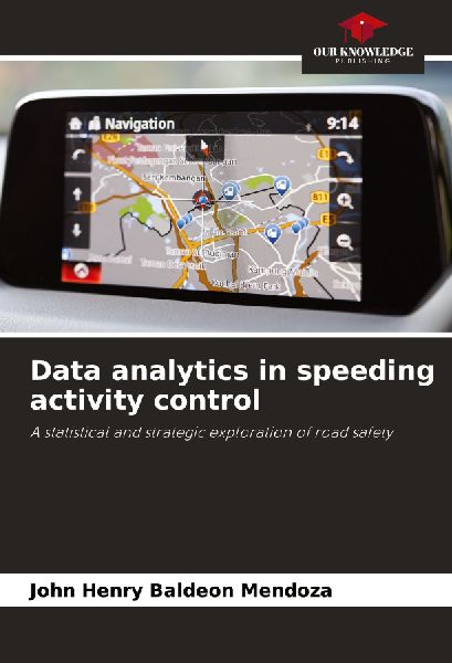 Data analytics in speeding activity control: A statistical and strategic exploration of road safety