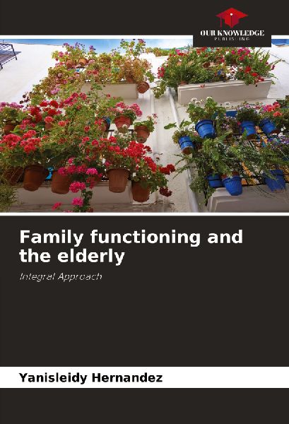 Family functioning and the elderly: Integral Approach