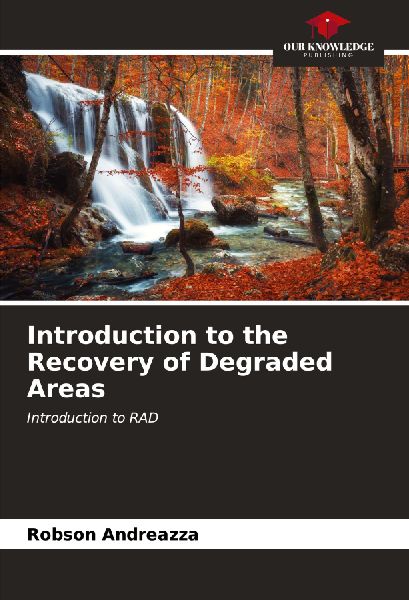 Introduction to the Recovery of Degraded Areas: Introduction to RAD
