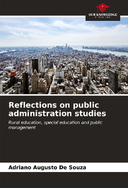 Reflections on public administration studies: Rural education, special education and public management