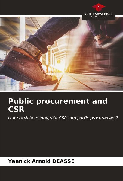 Public procurement and CSR: Is it possible to integrate CSR into public procurement?