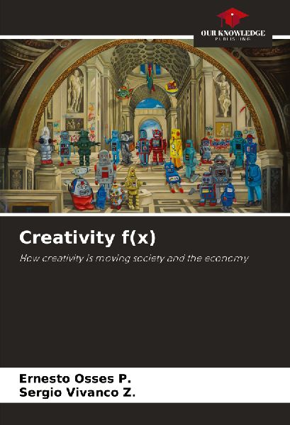 Creativity f(x): How creativity is moving society and the economy