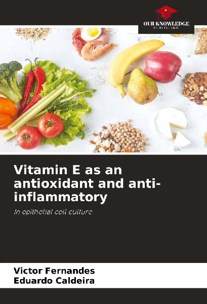 Vitamin E as an antioxidant and anti-inflammatory: In epithelial cell culture