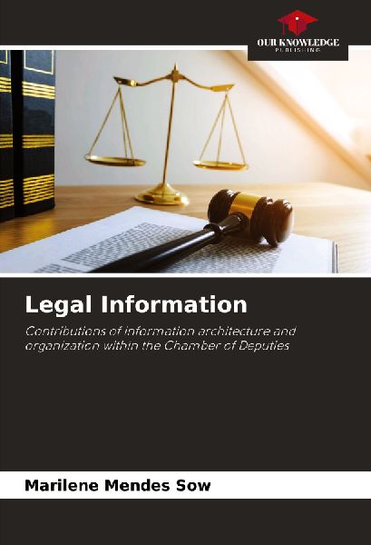 Legal Information: Contributions of information architecture and organization within the Chamber of Deputies